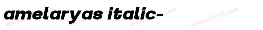 amelaryas italic字体转换 amelaryas italic字体转换
